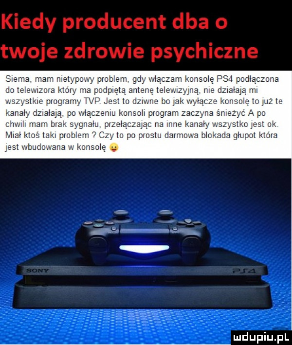 siema mam metwpum prawem gdy whczam kuname ps  puma zana antexewzura m w ma pndpue amen te zamą me     an ml programy wf jest to dzwv bo jak m   kanawdzuavaﬂ pm m emu mn pmgramz cam mam brak wału prz ją na mrn kana mel hus aw prom tam czy w po prestu darmowa b ugada gap s wbudowana w kumam indhpiupl