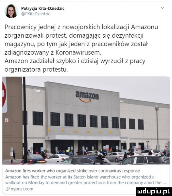 mycia kik dziedzl v pracownicyjednej z nowojorskich lokalizacji amazonu zorganizowali protest domagając się dezynfekcji magazynu po tymjakjeden z pracowników został zdiagnozowany z koronawirusem. amazon zadziałał szybko i dzisiaj wyrzucil z pracy organizatora protestu