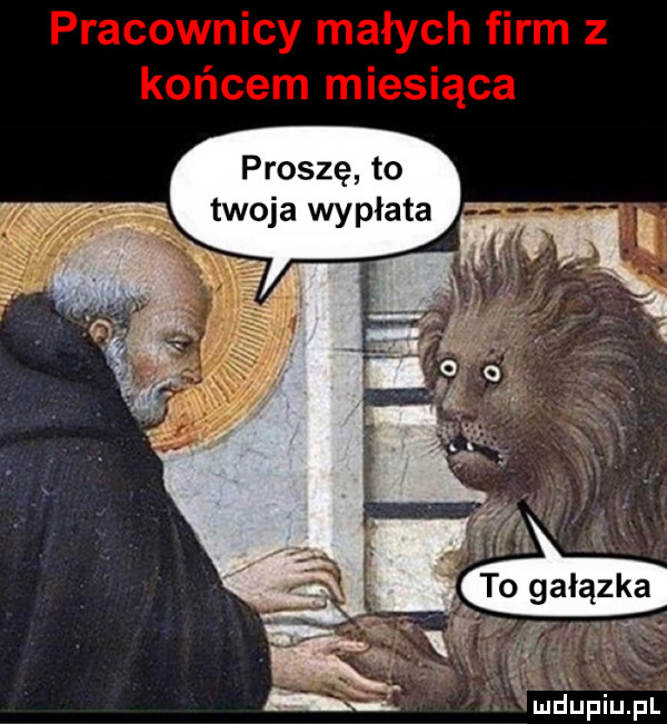 proszę to twoja wypłata