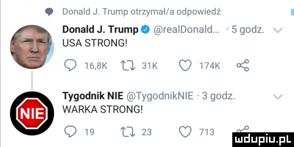 donald j trump otrzymała odpowiedź i donald j. trump. realdona d.   godz usa strong q wsk fl aw    k tygodnik nie tygodmknie   godz warkastrong   a    ma
