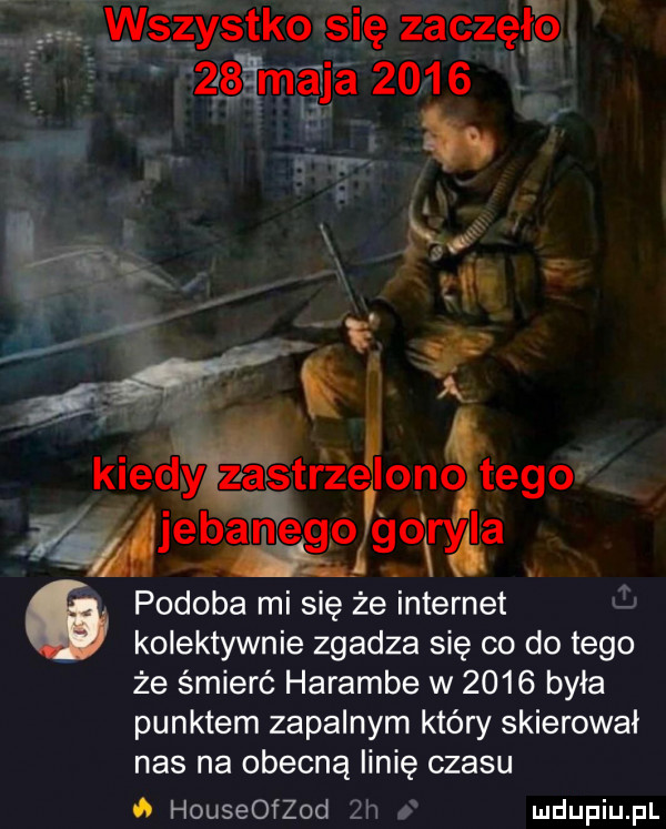 t vśżśistkoss ię zaczętą f  fmaja      l . kiedy zlastr zeloncgtegołi ma w  w podoba mi się że internet kolektywnie zgadza się co do tego że śmierć haramie w      była punktem zapalnym który skierował nas na obecną linię czasu   houseoond  h