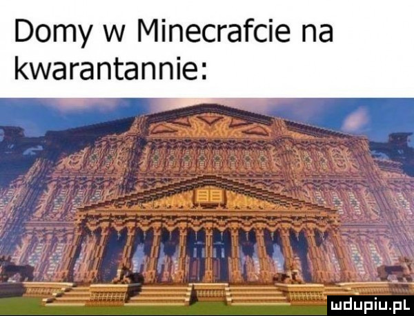 domy w minecrafcie na kwarantannie. j. a ludi inijfl