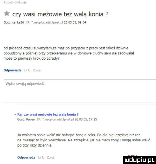 czy wasi mężowie też walą konia golc ukaze ir neapłmasst e m         ow od jakiegoś mru zuwazylam  e mąż do prwśgu płacy es jakoś dziwnie pom adm póżme phy puebleramu się w domowe mchy sam gę udowa maze m pierwszy krok do zdrady adm edx wpisz swoją odaowwedz. ra ay wm mime m mi. konia   golc rawn anch   abs mne uw zeoms       la wojen. some wana mz        mnę seks. bo dla me czyście mz raz na miesiąc m tma wyumame. na szczęsne jul roe mam zony mogę sauté waść pu my razy dzwenma