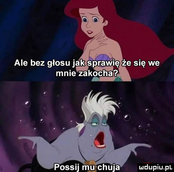 ale bez glosu jak sprawię że się we mnie zakocha