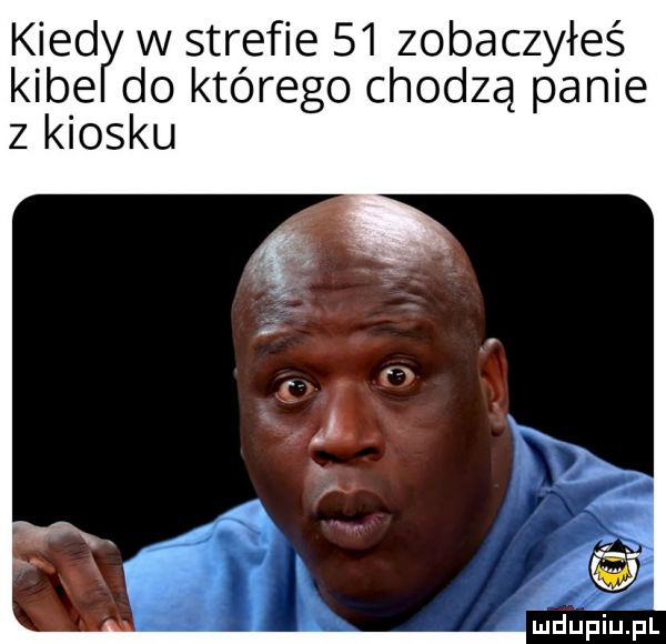 kred w strefie    zobaczyłeś kabe do którego chodzą panie z kiosku