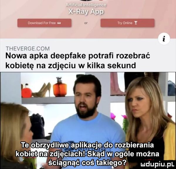 t fx raf fon nowa apka deepfake potrafi rozebrać kobietę na zdjęciu w kilka sekund