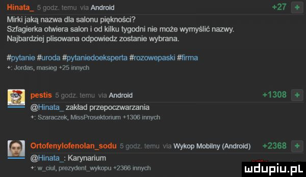 mm w adam    mm jaką nazwa ma salonu piękności snagisrka umiera salon ind kilku iygodni nia maze wymyślić nazwy mmmm. plisowana odpowiedz zostane wybrana pytanie mods midniedoskspena razmpaski wanna. james meg    mych pam my n. ammłu      o hea a zakład mepoczwarzan a smaczek mlssf mseklunum russ wnych ewa mm h wykopmohllnymmﬂd      hinalag karynarium. mwmw was ndupiu pl
