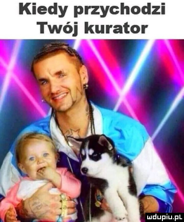 kiedy przychodzi twój kurator