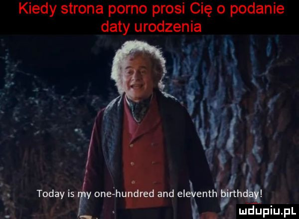 kiedy strona porno prosi cię o podanie daty urodzenia f. abakankami. ft f g ludupiu. pl toddy is onelh