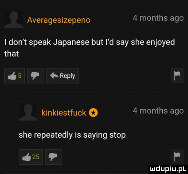 averagesizepeno   months ago i don t steak japanese but i d say sie enjoyed trat ń   repry f kinkiestfuck   months ago sie repeatedly is saling stop azs  r p