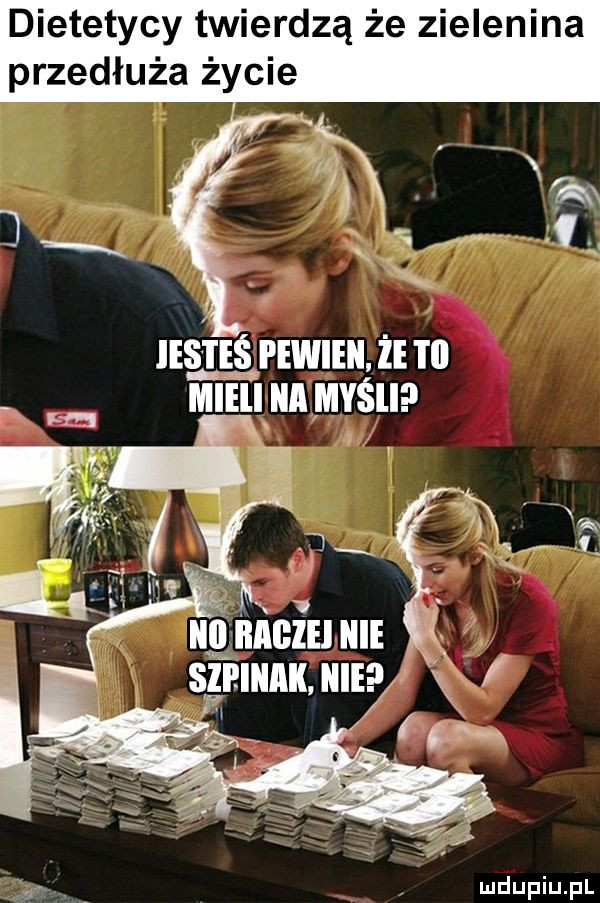 dietetycy twierdzą że zielenina przedłuża życie k. abakankami x i. r k ihs i eś pewieii. że i il mieli ilii myślip r