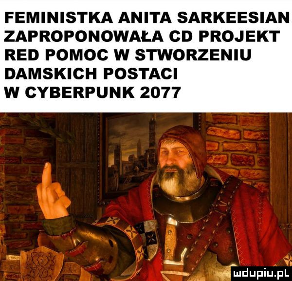 feministka anita sarkeesian zaproponowała cd projekt red pomoc w stworzeniu damskich postaci w cyberpunk      fmdupiupl