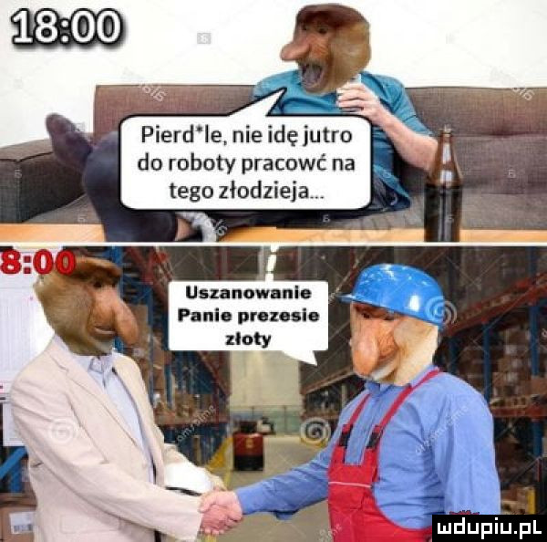 pierd le nie idęjutro do roboty pracowć na tego złodzieju uda naw nl. pulls wax ila zloty mdupiupl