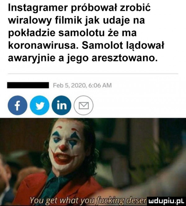 instagramer próbował zrobić wirażowy filmikjak udaje na pokładzie samolotu że ma koronawirusa. samolot lądował awaryjnie a jego aresztowano. ewe y-u get whatyout yking leserudupiu pl