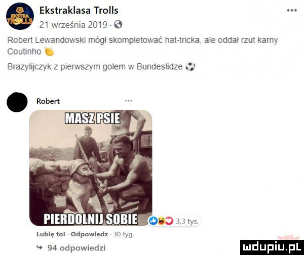 ekstraklasa trolls.   wnes ma      ruben lewandowska mógł skomplewwać naanka ah odda. rzut karny couwmo. brazymczyk z wemszym golem u bunuesuaze.    r a   piebdlllnvij sobie ooo     m lubiętu odpowiedz śutyq.    odpowiedz. luduplu