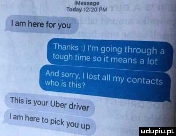 message toddy      w i am here for y-u thank im grunt m tough rmc so h m. and so v i list all w r who v ii v tm tais is your umer driver am here to peck y u up mdupiu fl