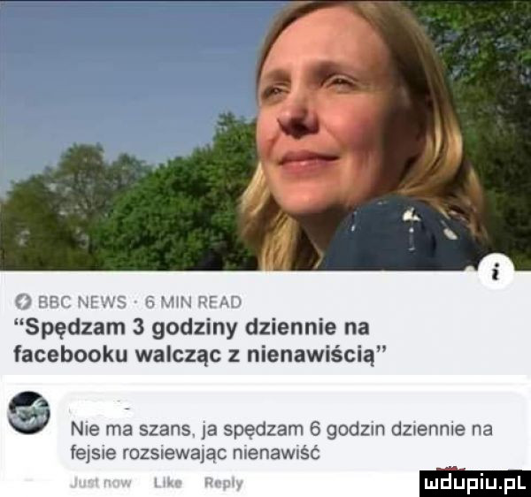 bbc ne   min ruad spędzam   godziny dziennie na facebooku walcząc nienawiścią nie ma sean ja spędzam   godzin dziennie na fejsie rozsiewając menawnść mu