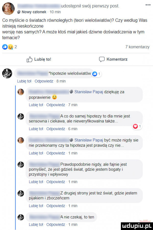 udostępnn swó plemszy post i nowy członek    mm co myślicie śmatach równoległych tenri wueloéwialéw czy według was istnieją nieskończone wersję nas samych a moze kłoś miał jakieś dumne dośwmdczenla w lam teamie   knmemarzy ó lubię m komentar hipotezie welośwxan m lome ml oupownedz   ran. sramsvaw papa dzuęmę za popfavnerie. lome to odpomedz   mln a cu do same rlpmezy io dla mme jest sosowa i ciekawa ale niewelyﬁkoualna także lubię lol odpowiedz s mln o. sranlscaw faca być muze mady sle me przekonamy czy la hipoteza jest prawda ay nie lumętol odpovvledz  m n q prawdopodobnie nigdy ale fajnie esi pmnygxeggejeslgazismgmepstembogatyi many i wysuwy lubię lol odpowiedz   mm z dmglej strony jest tez śam gdzie jestem makiem i zboaefmem lome lol odpowiedz   mm aneneiqwueu lublęlol odpomedz han mduplu p