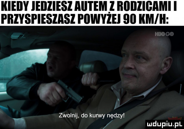 kieiiy leiiliesi lllitem l ﬂllllllﬂllmi i piiiysi iesiasi pbwyzei   kmini ó zwolnij do kurwy nędzy