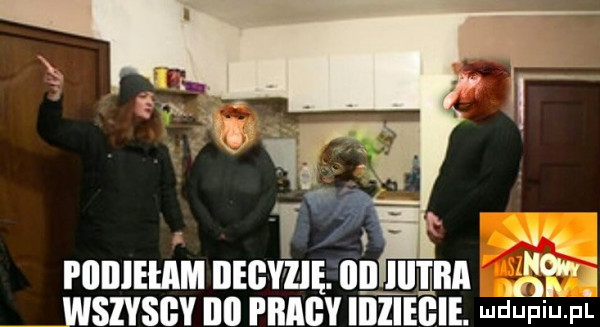 piiiiiehim iiegyzię. iii iiitba wszyscy illl pracy iiiziegie. wdupiu f