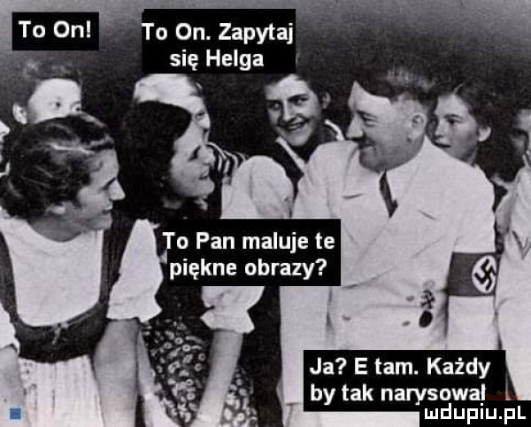 to  n l to on. zapytaj. się helga by tak nan sowa l mduplu pl