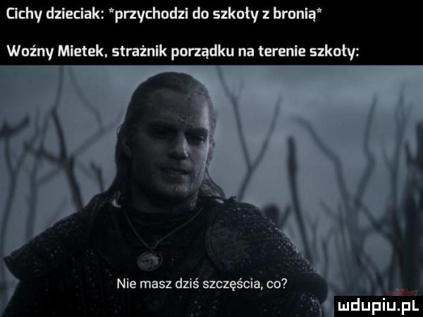 achy dzleclak pmłchudzl do szkoły z hrunla woźny mietek. strażnik porządku na mule szkoły a lu mduplu pl nie masz dziś szczęścia oo