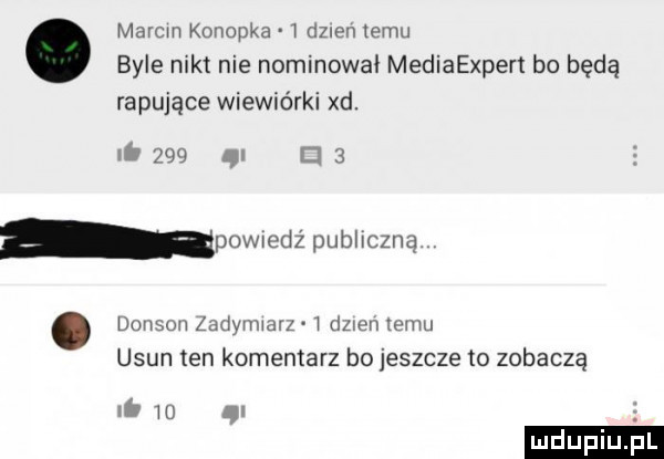marom konopka dzlen temu byle nikt nie nominował mediaexpert bo będą rapujące wiewiórki xd. li     ql e    dawson zadyvmarz   men emu usun ten komentarz bo jeszcze to zobaczą ni    ql