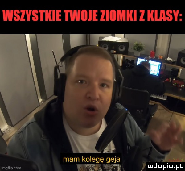 r  erb mam kolegę geja mmm ywłw