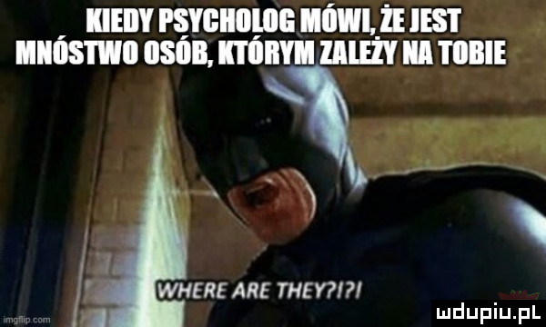 kieiiy psygiiiiliig lai ll że ihs i admo uam iminvll llleżyiiatiibie. xw l a i where are they