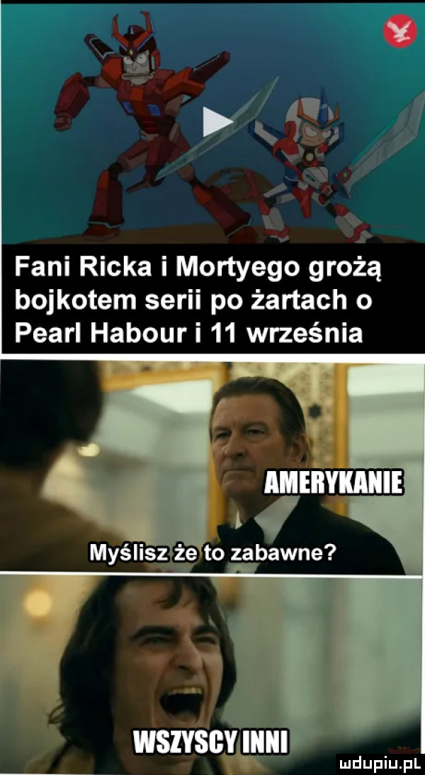 a. i i fani ricka i mortyego grożą bojkotem serii po żartach o pearl habouri    września
