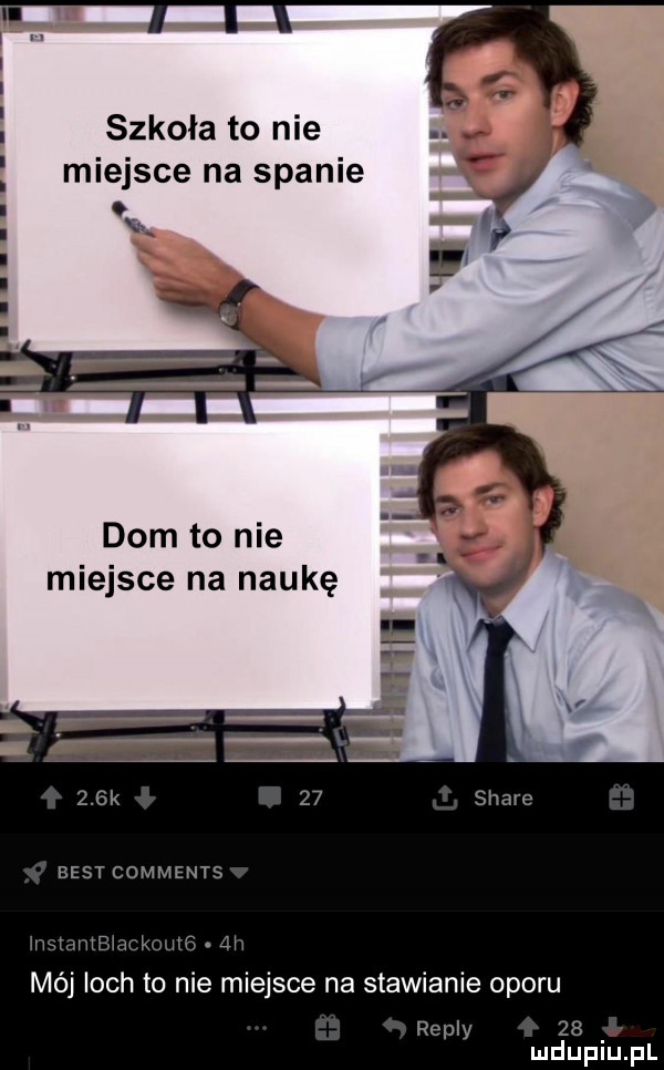 szkoła to nie. miejsce na spanie a dom to nie miejsce na naukę    k    best comments w w loch to nie miejsce na stawianie oporu repry    mduplu pl
