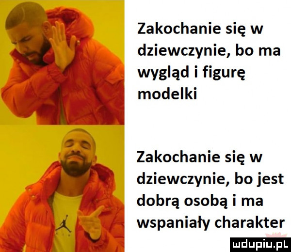 zakochanie się w dziewczynie bo ma wygląd i figurę i modelki zakochanie się w dziewczynie bo jest dobrą osobą i ma ći fk wspaniały charakter w