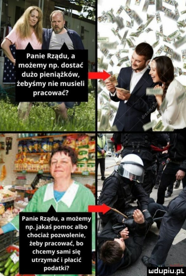 i panie rządu a a możemy np. dostać dużo pieniążków w żebyśmy nie musieli pracować panie rządu a możemy np adaś pomoc albo chociaż pozwolenie. żeby pracować. bo i. chcemy sami się. utrzymać i płacić. podatki l.   wdupiupl