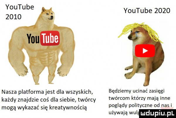 youtu be      nasza platforma jest dla wszyskich eędliemv ucinać lasięgi każdy znajdzie coś dla siebie twórcy wófmm kyśviv mają inne mogą wykazać się kreatywnością poglądy pow cme  d    www