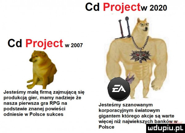 cd projectw      cd projekt wzoo  jasnśmy mącą unią zajmującą się produkcją cr niemy nadzieje że nasza pierwsza gra rpg m. podstawie znanej powieści odniesie w polsce sukces jesteśmy szanowanym korporacyjnym światowym gigantem którego akcje są weim więcej uiżnejwiek chbank w