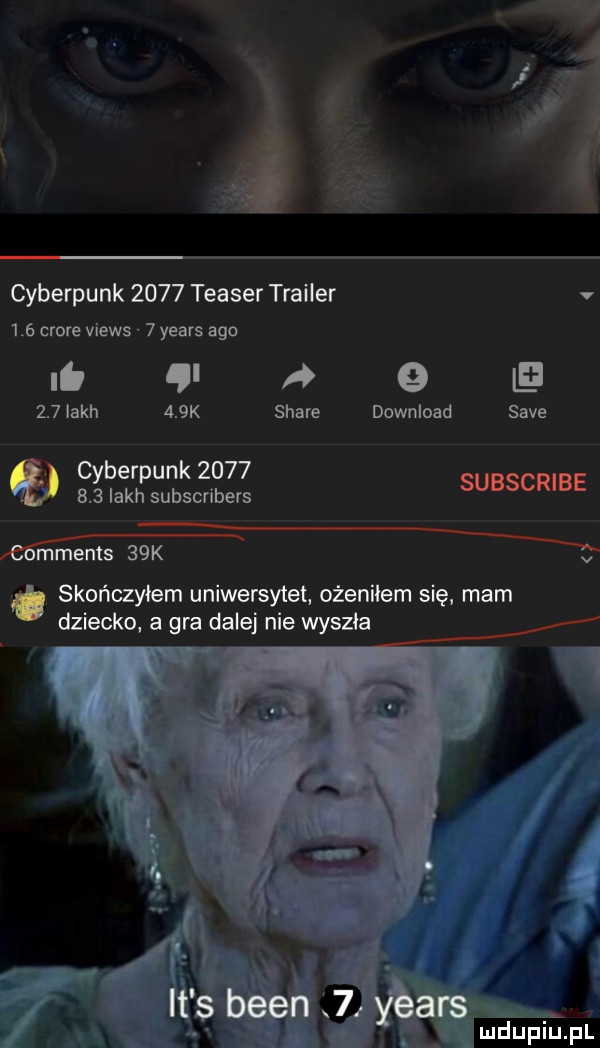 cyberpunk      teaser trailer v     chore views   yeats ago li   a       iakh    k stare download sade cyberpunk          iakh subscribers subscr be  mments agra v. skończyłem uniwersytet ożenkiem się mam dziecko a gra dalej nie wyszła