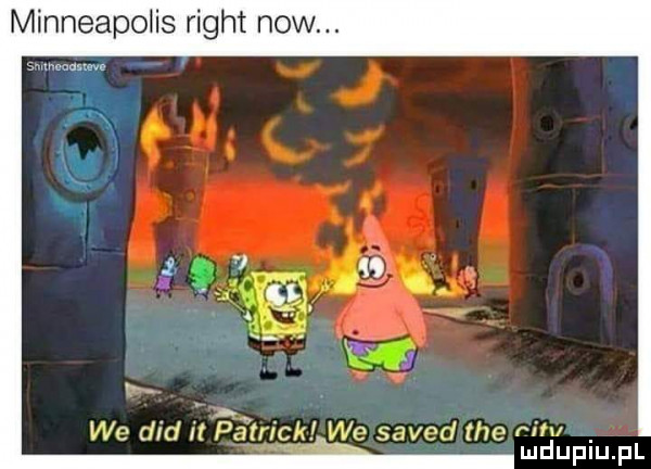 minneapolis right now. adm mam. we ddd ir ﬁ azrick we saved tee ram mduplu pl