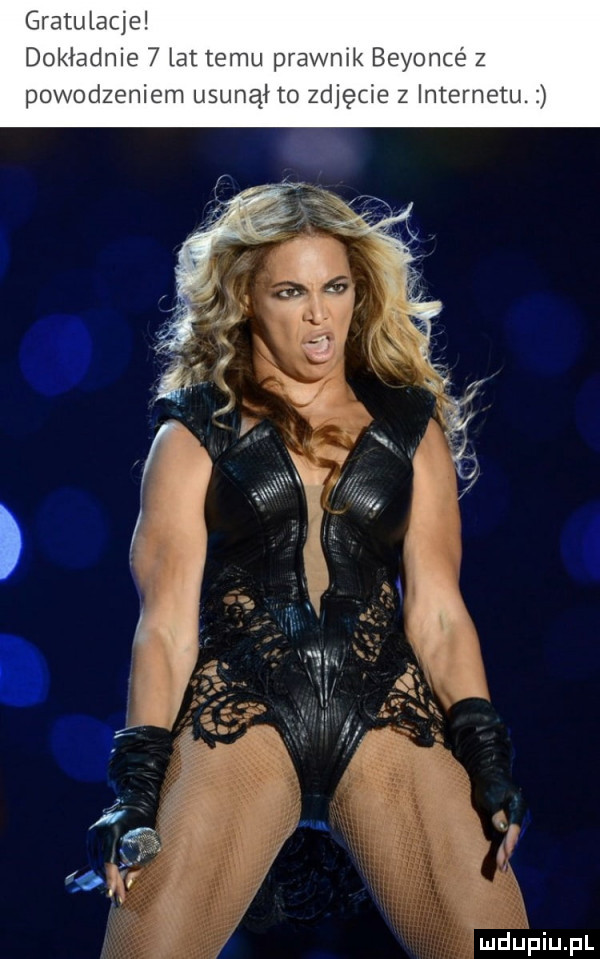 gratulacje dokładnie   lat temu prawnik beyoncé z powodzeniem usunął to zdjęcie z internetu