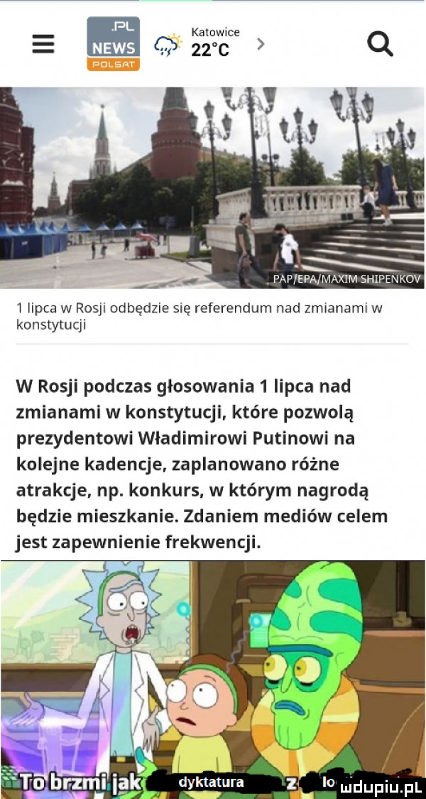 katowice news    c q m i lipca w rosji odbędzie się referendum nad zmianami w konstytucji w rosji podczas głosowania   lipca nad zmianami w konstytucji które pozwolą prezydentowi wladimirowi putinowi na kolejne kadencje zaplanowano różne atrakcje. np. konkurs. w którym nagrodą będzie mieszkanie. zdaniem mediów celem jest zapewnienie frekwencji