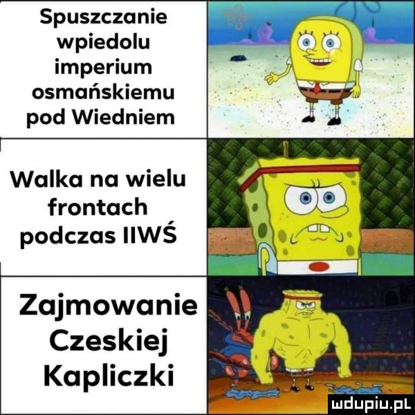 spuszczanie wpiedolu imperium osmańskiemu pod wiedniem walka na wielu frontach podczas iiss zajmowanie czeskiej kapliczki ludupiu. pl