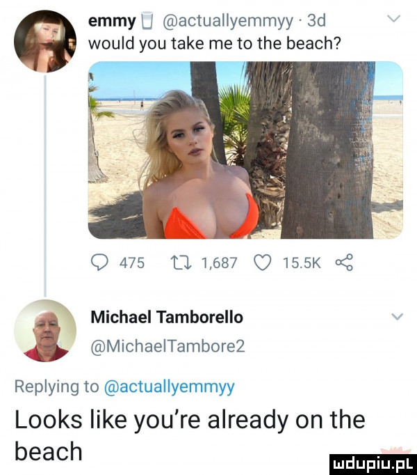 emmy u actuallyemmyy  d v would y-u take me to tee blach o     d           k a z michael tamborello v michaeitamboreż replying to actuallyemmyy looks like y-u re already on tee blach