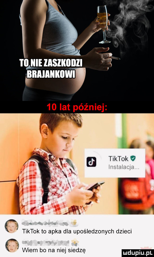 in niezaszkiiiizi   ﬁnmmm e tiktok to apka dla upośledzonych dzieci e wiem bo na niej siedzę