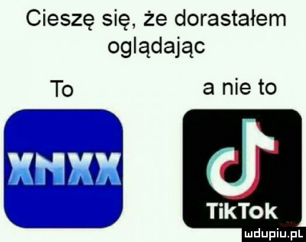 cieszę się że dorastałem oglądając a nie to