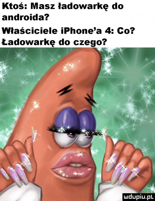 ktoś masz ładowarkę do androida właściciele iphone a   co ładowarkę do czego