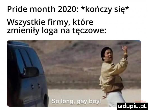 pride month      kończy się wszystkie firmy które zmieniły loga na tęczowe ludupillpl