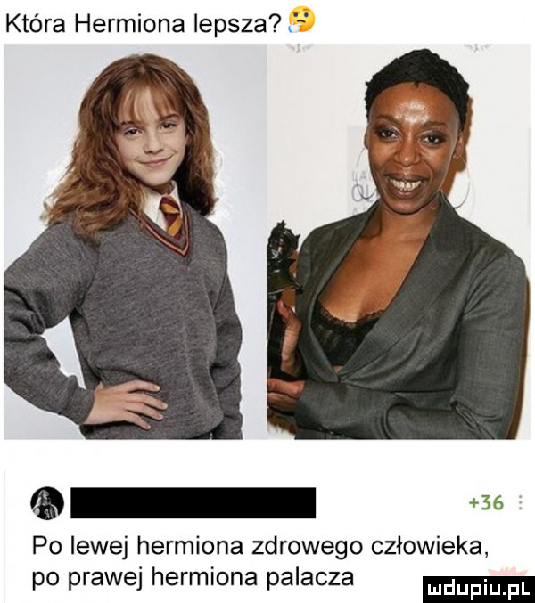 która hermiona lepsza ea po lewej hermiona zdrowego człowieka po prawej hermiona palacza