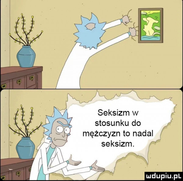 seksizm w stosunku do mężczyzn to nadal seksizm. h ﬂ f