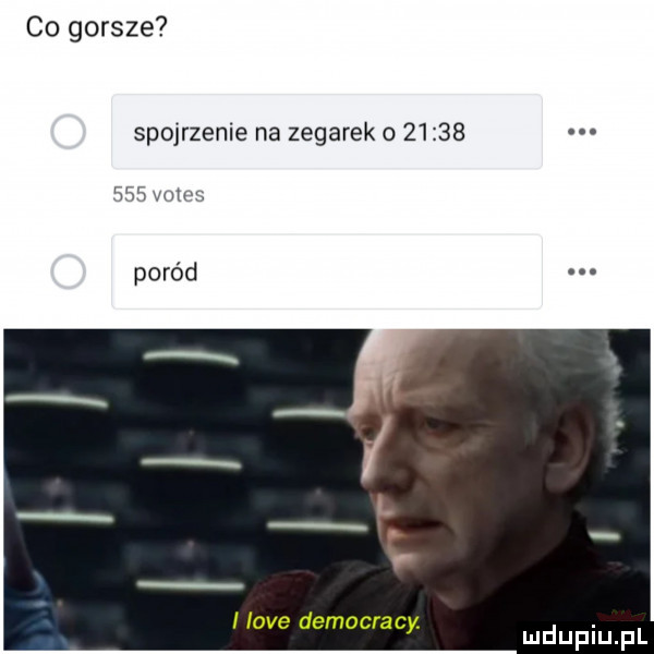 co gorsze spojrzenie na zegarek o           wmv poród live democracy