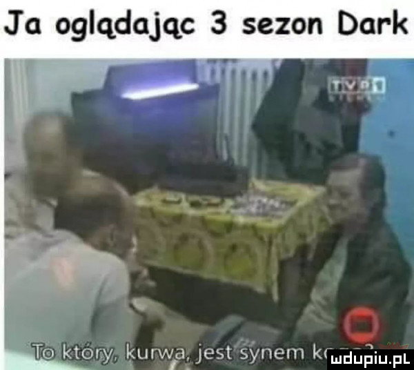j a oglądając   sezon dirk to ktory lglqualjest synem k hidﬁﬁiupl