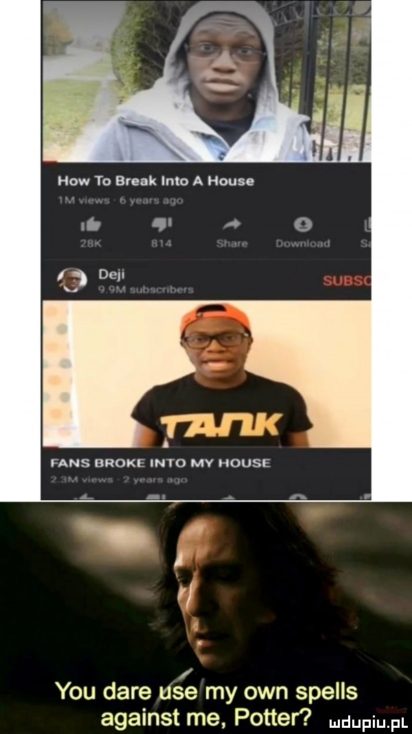 hiw to break iato a house lb     d. o ł. abakankami faks broce iato my house y-u daje ube my ozn spells against me potter doping
